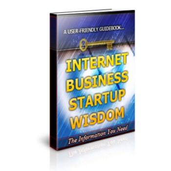 Internet Business Startup Wisdom Unrestricted PLR Ebook